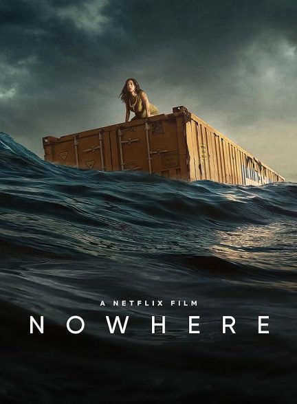 دانلود فیلم Nowhere هیچ کجا 2023 دوبله فارسی